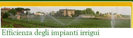 Efficienza degli impianti irrigui